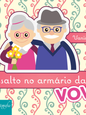 O Assalto no Armário da Vovó