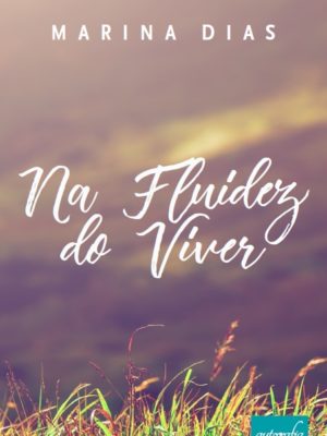 Na fluidez do viver