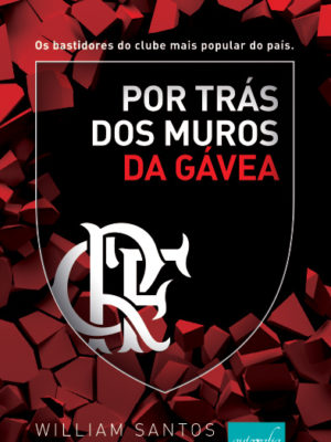 Por Trás dos Muros da Gávea.