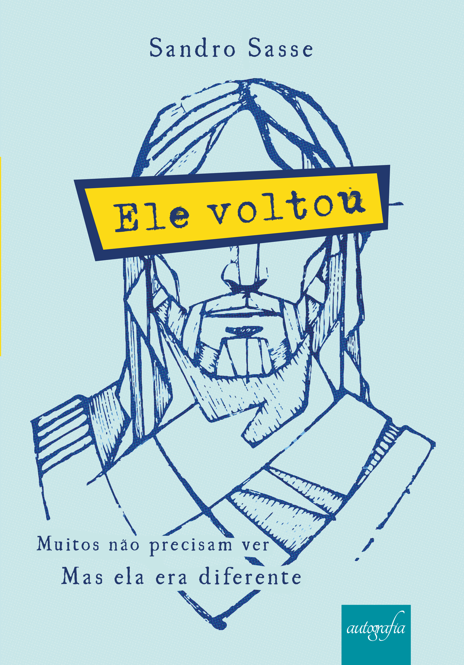 Ele voltou