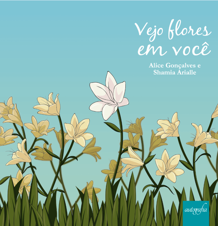 Vejo flores em você