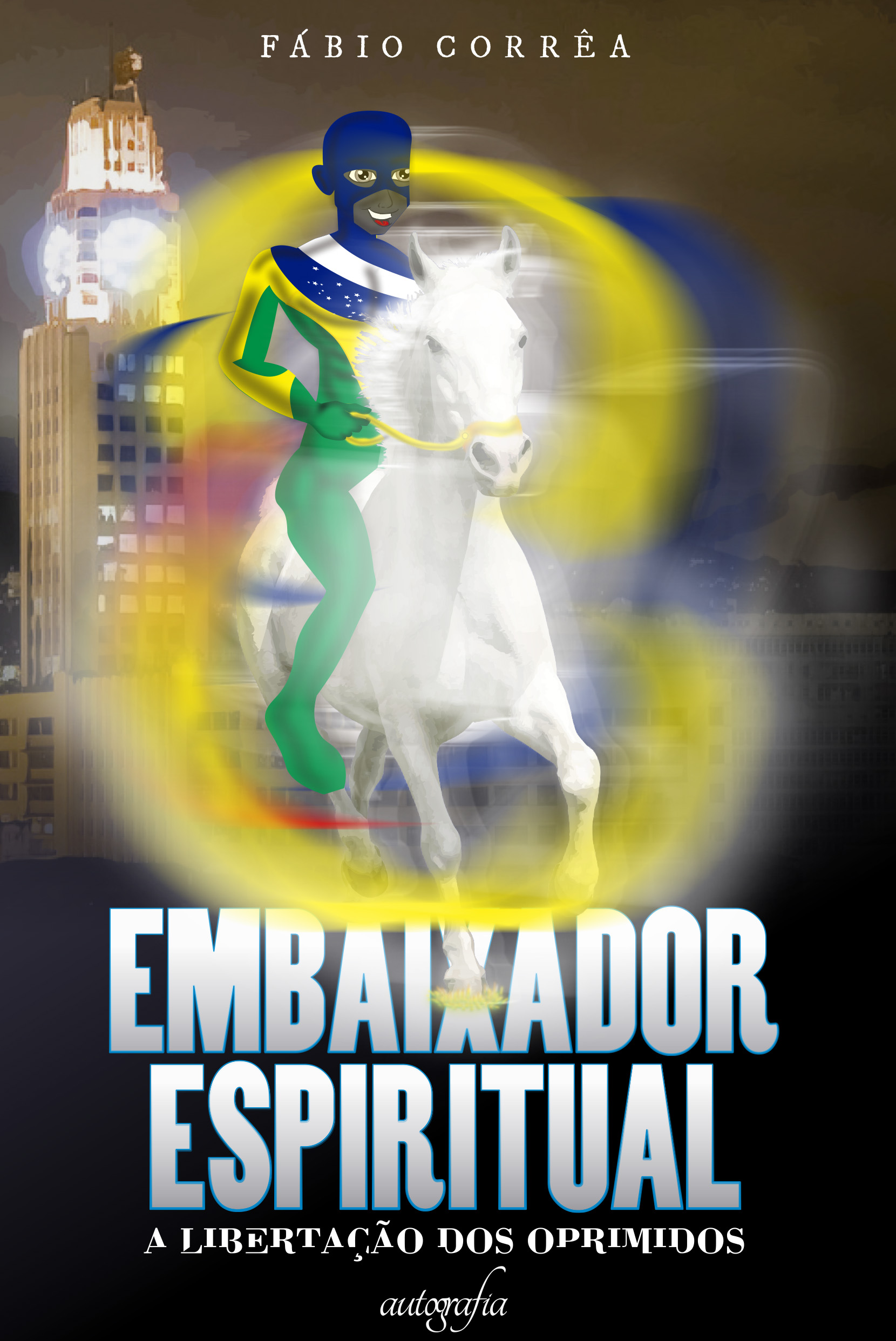 Pré-Venda: Embaixador Espiritual. Os livros serão entregues após o lançamento.