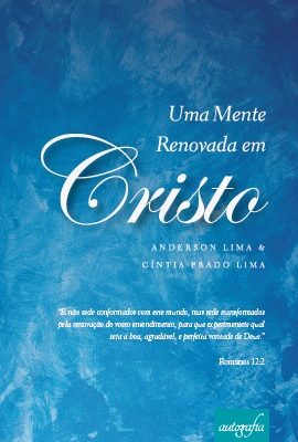 Uma mente renovada em Cristo.