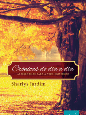 Crônicas do dia a dia.