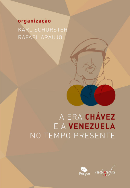 A Era Chávez e a Venezuela no tempo presente