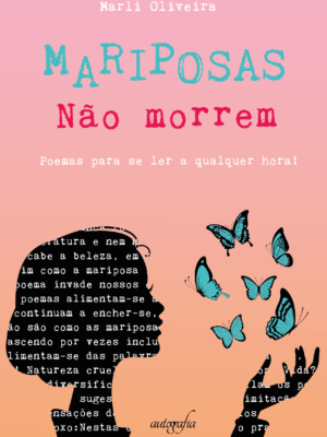 Mariposas não morrem