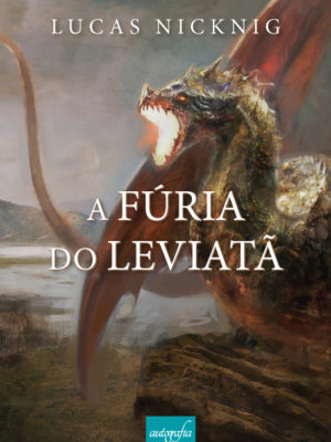 A Fúria do Leviatã.