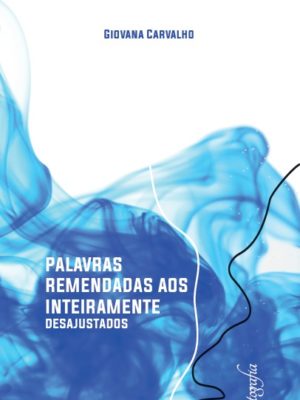 Palavras remendadas aos inteiramente desajustados