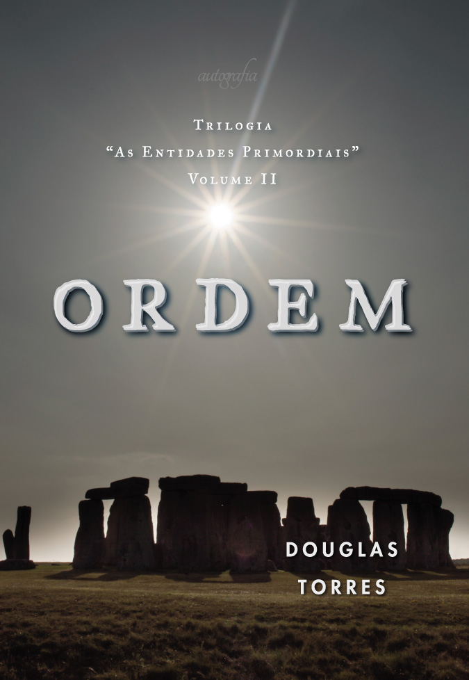 Ordem - As Entidades Primordiais - Vol II