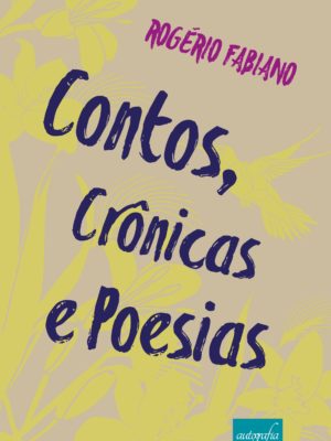 Contos, crônicas e poesias