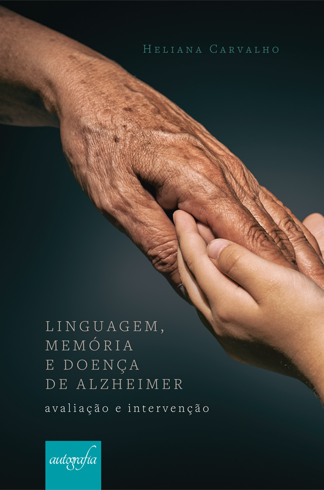 Linguagem, memória e doença de Alzheimer: avaliação e intervenção