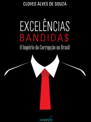 Excelências Bandidas