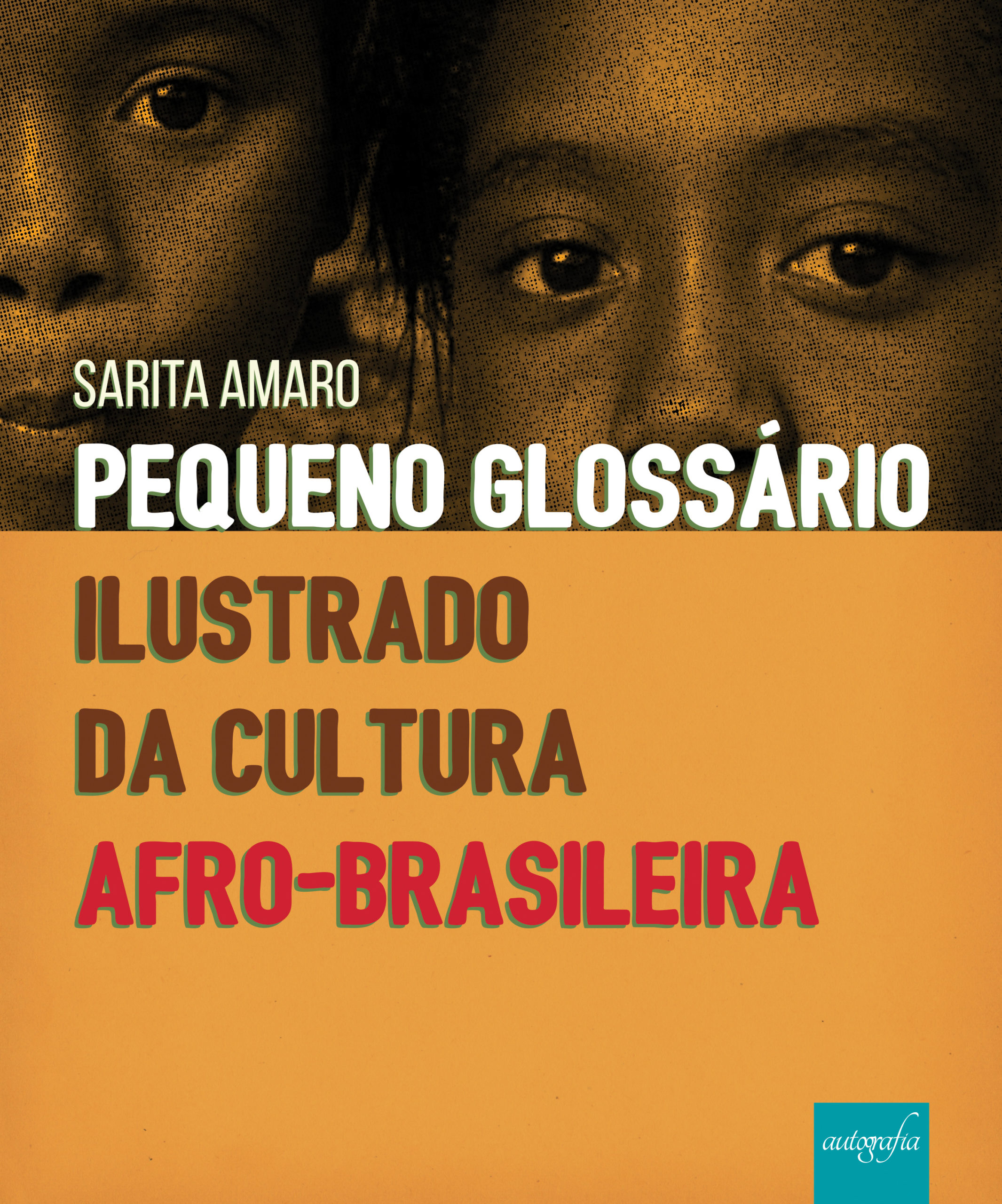 Pequeno Glossário Ilustrado da Cultura Afro-Brasileira