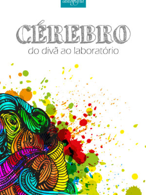 CÉREBRO do divã ao laboratório
