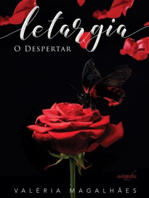 Letargia: o despertar
