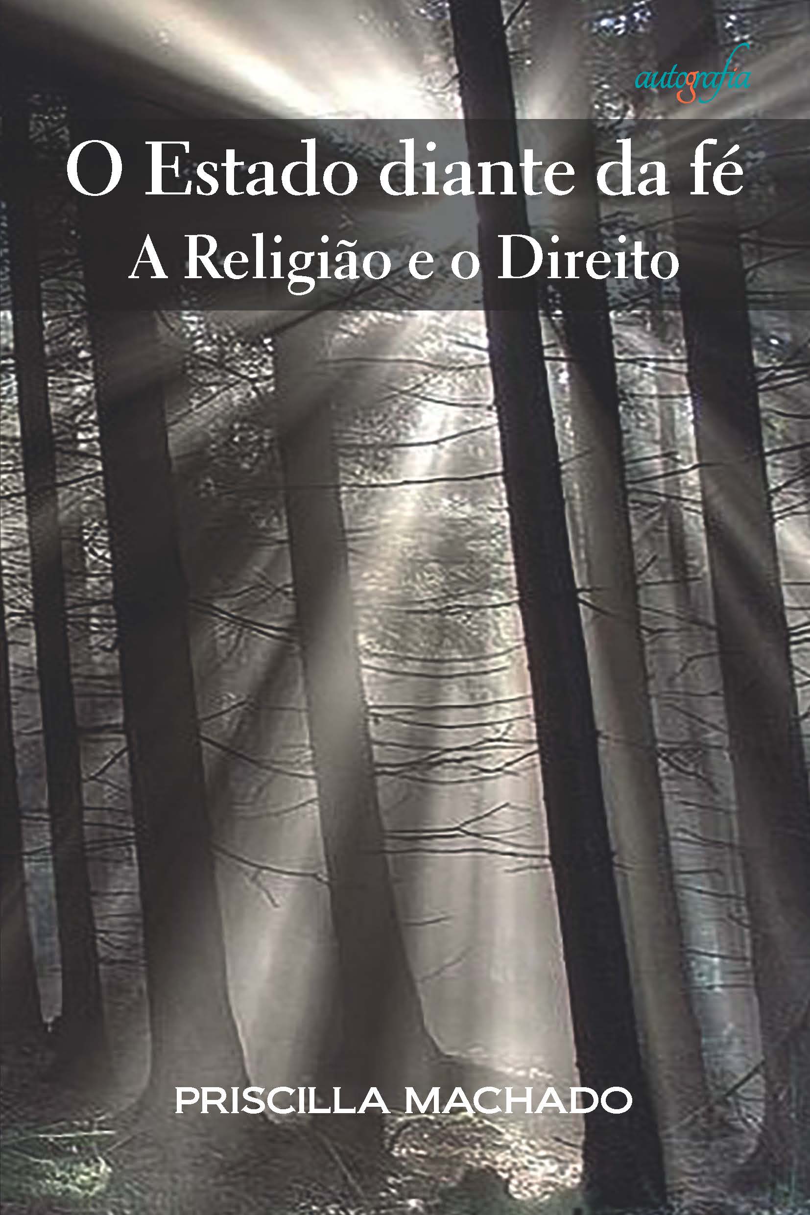 O Estado diante da fé: a Religião e o Direito
