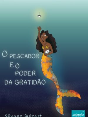O pescador e o poder da gratidão