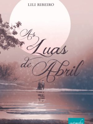 As luas de abril