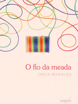 O fio da meada.
