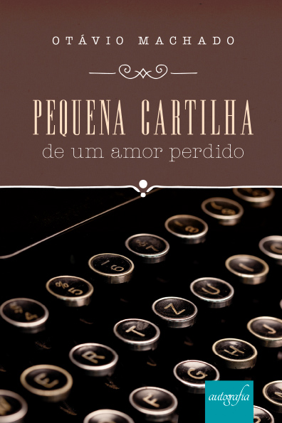 Pequena cartilha de um amor perdido.