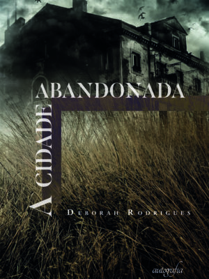 A Cidade Abandonada