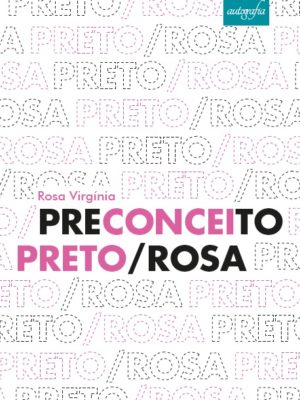 Preconceito Preto-Rosa