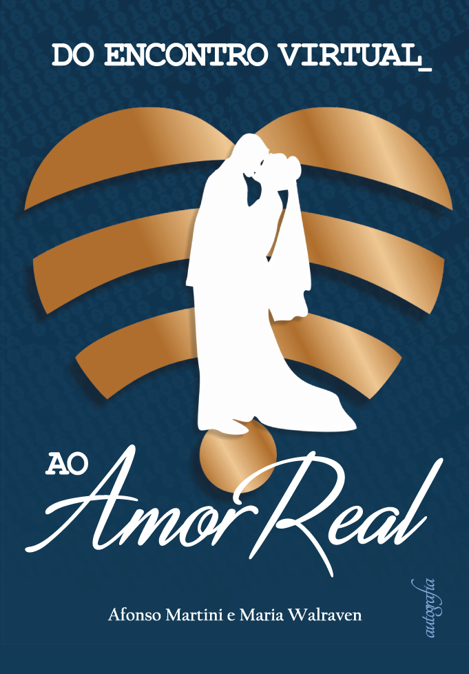 Do Encontro Virtual ao Amor Real.