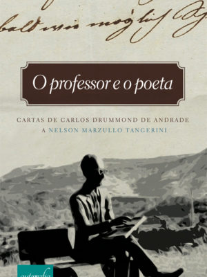 O Professor e o Poeta.