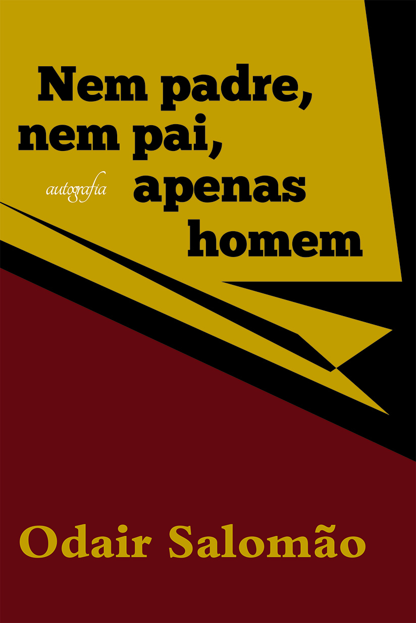 Nem padre, nem pai, apenas homem