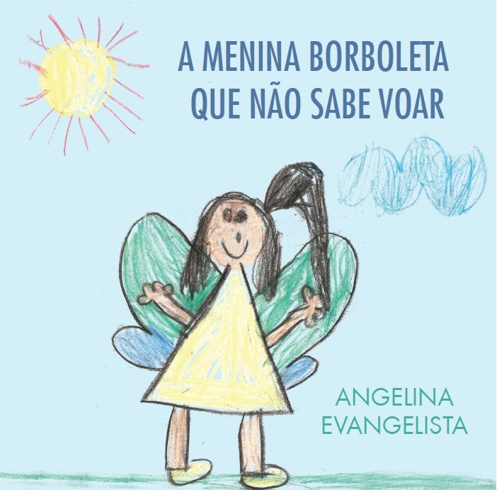A Menina Borboleta Que Não Sabe Voar