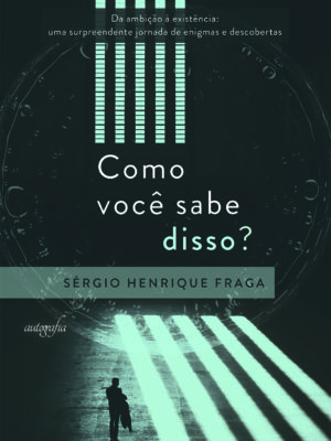 Como você sabe disso?