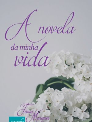 A novela da minha vida