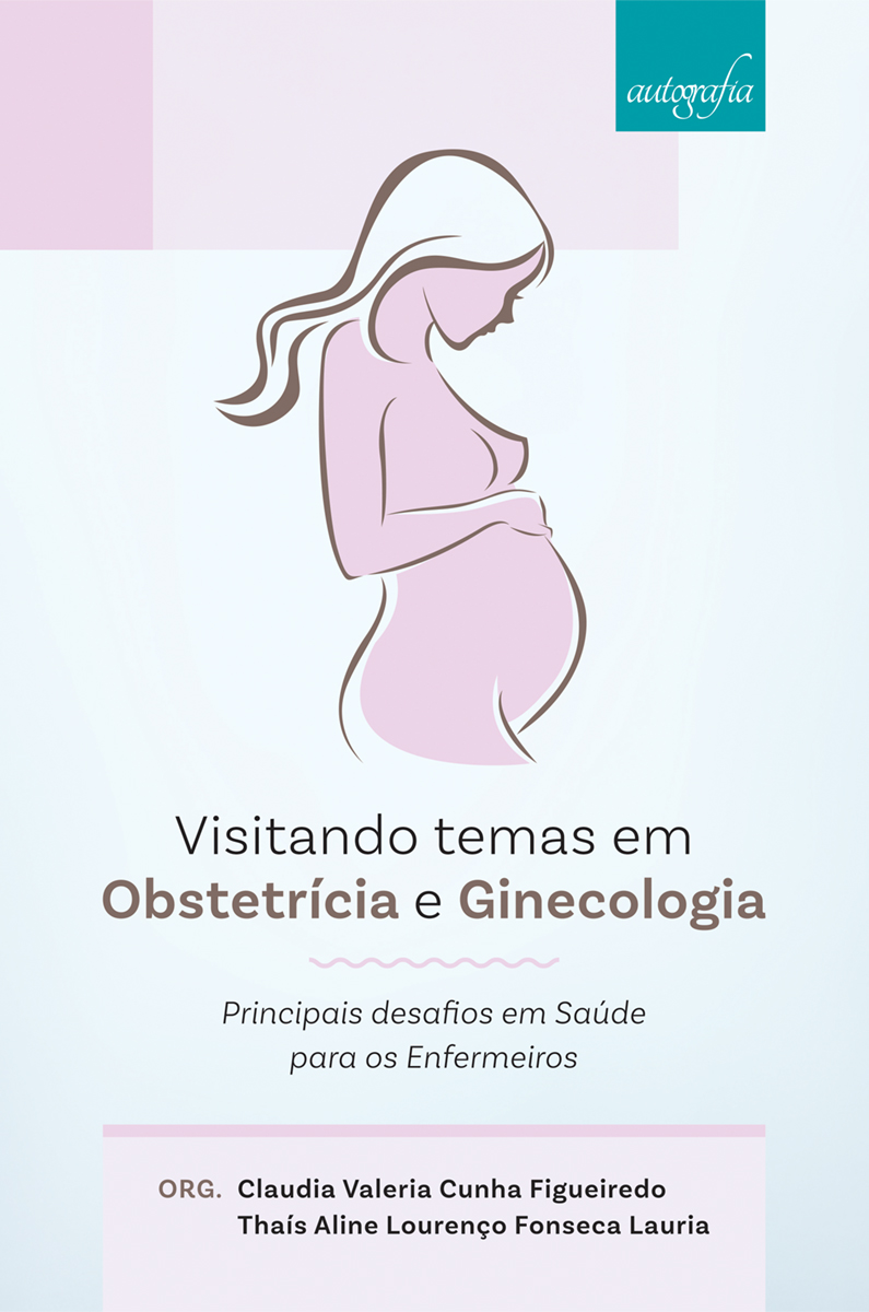 Visitando temas em obstetrícia e ginecologia: principais desafios em saúde para os enfermeiros