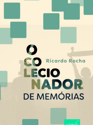 O colecionador de memórias