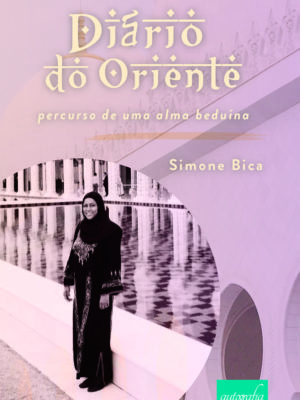 Diário do Oriente: percurso de uma alma beduína
