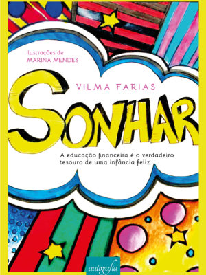 Sonhar: a educação financeira é o verdadeiro tesouro de uma infância feliz