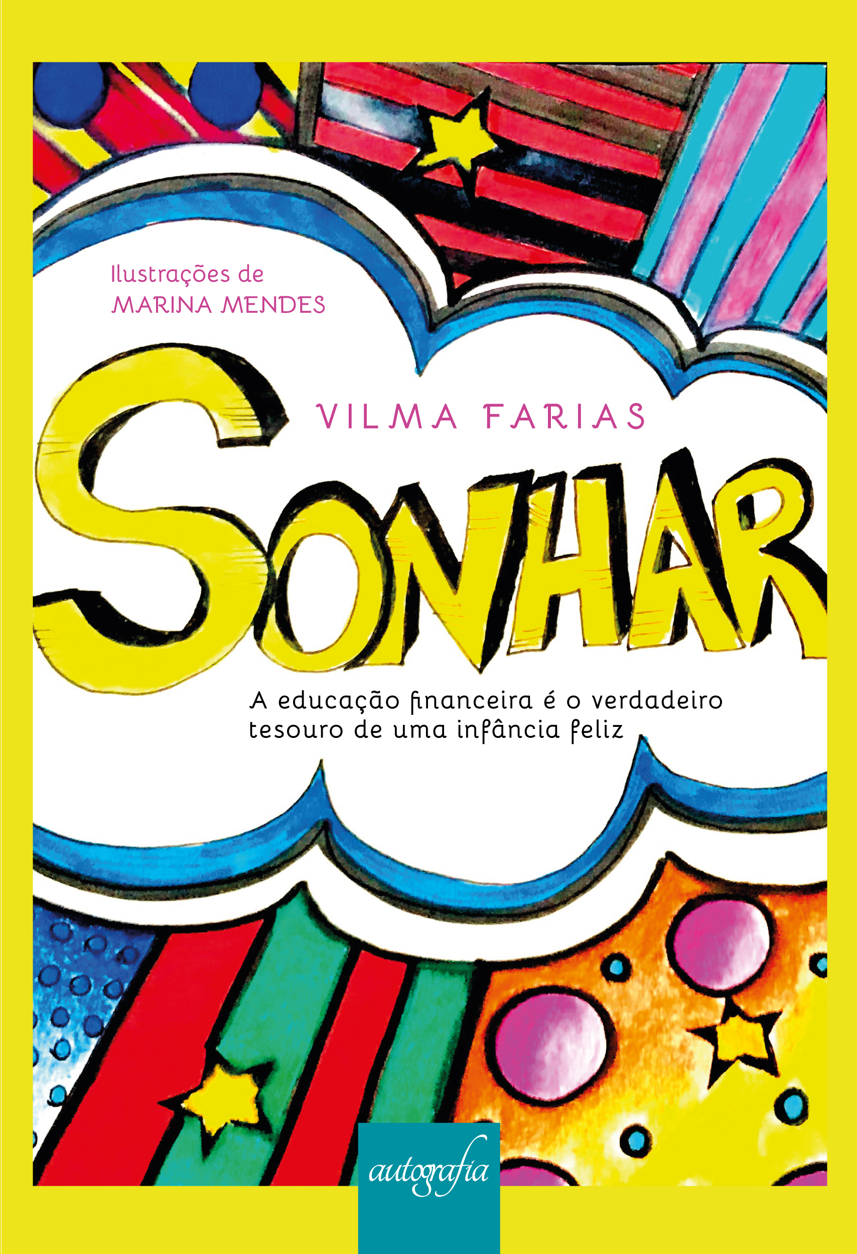 Sonhar: a educação financeira é o verdadeiro tesouro de uma infância feliz