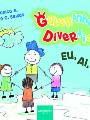 Galerinha Divertida: eu, ai, au