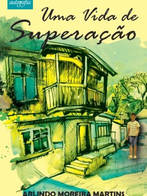Uma vida de superação