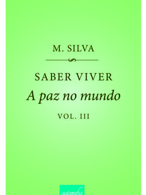 Saber viver. A Paz no Mundo